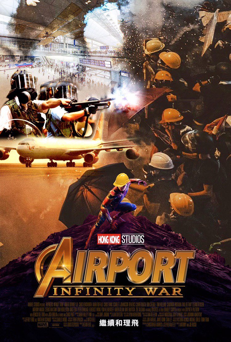 A modified Avengers: Infinity War poster, made to read "Airport: Infinity War" instead, with a background formed from overlaid images of the airport occupation, riot police firing a shotgun, and frontliners with umbrellas up against tear gas. Text at the bottom reads, in Chinese, "Continue to Fly-with-you", a reference to Hong Kong International Airport occupations.