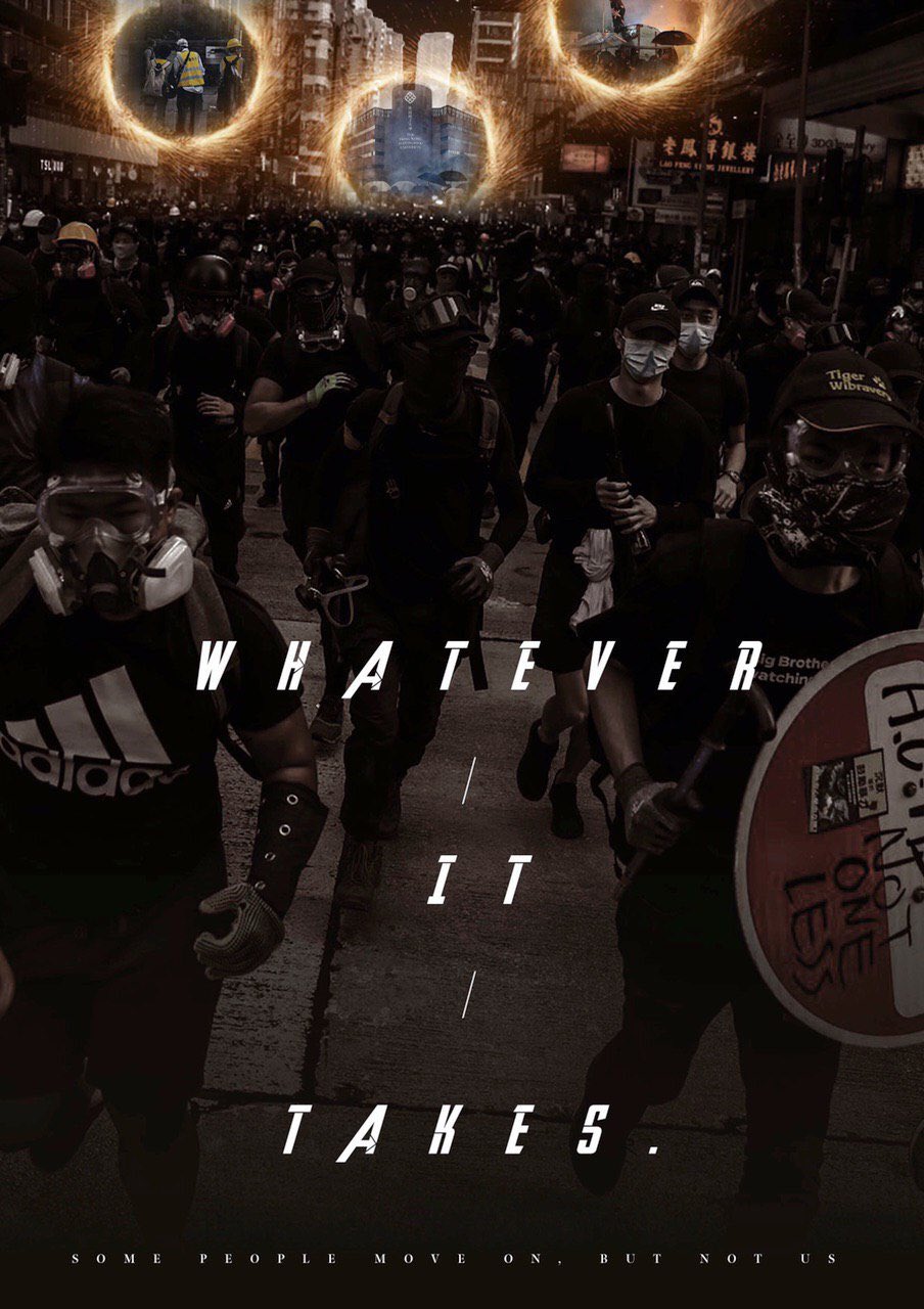 A photo of frontliners running towards the front line with a mass of protestors behind them. Glowing circles, taken from Avengers: Infinity War/Endgame, show "reinforcements" coming in: woleifei peaceful protestors. Text in English reads, "Whatever it takes." Across the bottom in small text: "Some people have moved on but not us".